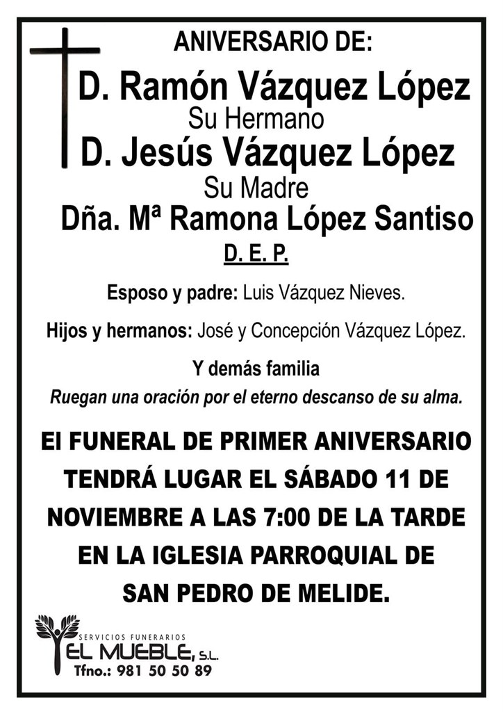 Primer aniversario de D. Ramón Vázquez López, su hermano D. Jesús Vázquez López y su madre Dña. Mª Ramona López Santiso.