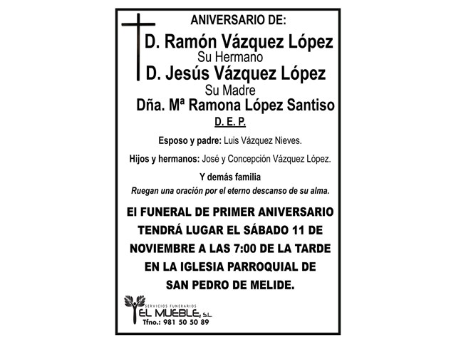 Primer aniversario de D. Ramón Vázquez López, su hermano D. Jesús Vázquez López y su madre Dña. Mª Ramona López Santiso.