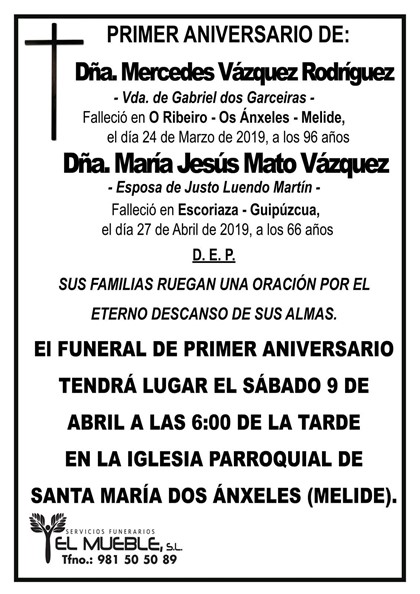 PRIMER ANIVERSARIO DE DÑA. MERCEDES VÁZQUEZ RODRIGUEZ Y DE SU HIJA  DÑA. Mª JESÚS MATO VÁZQUEZ.